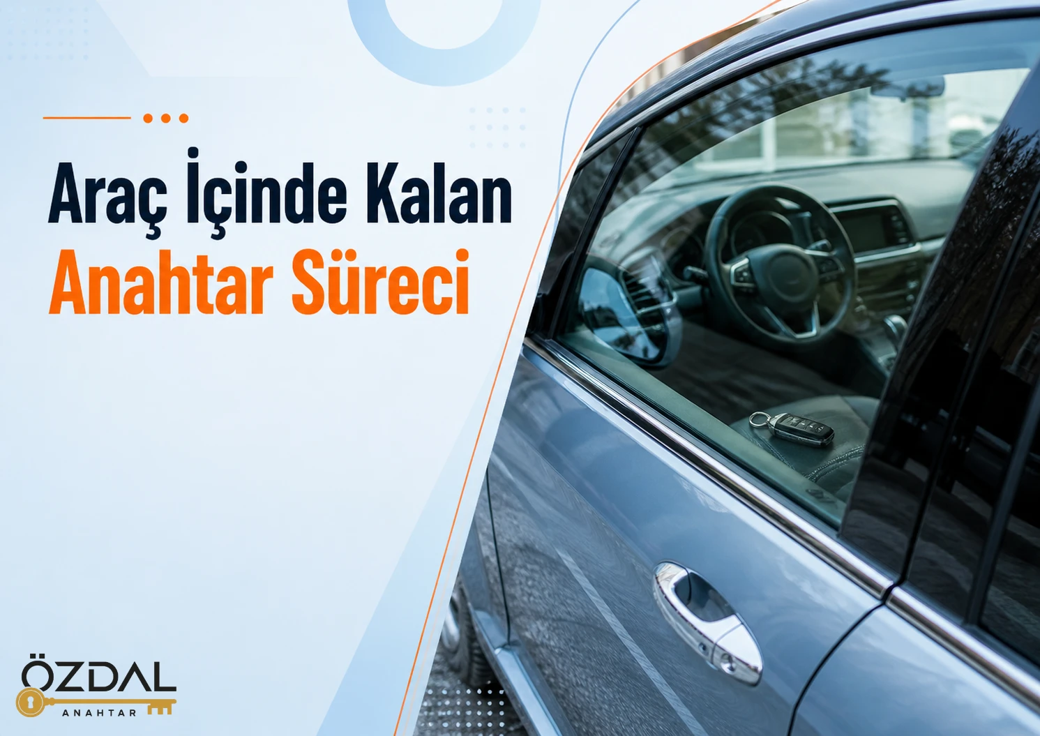 Araç İçinde Kalan Anahtar Süreci - Ortaca Çilingir