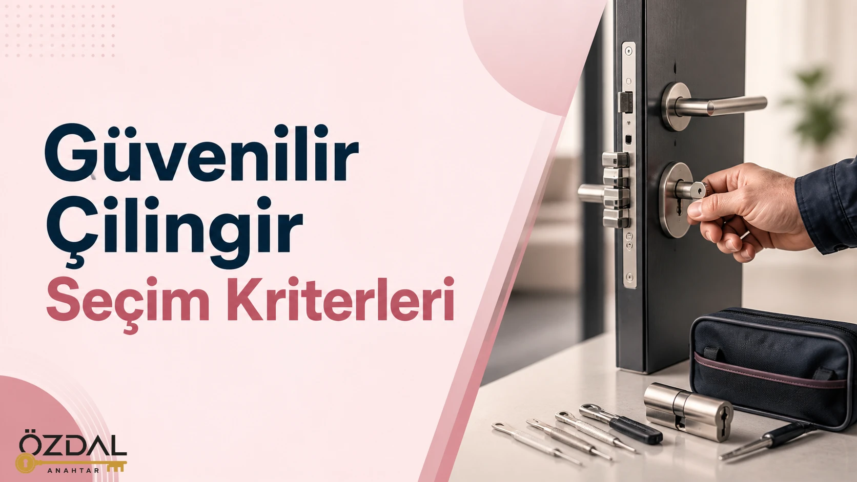 Güvenilir Çilingir Seçim Kriterleri - Ortaca Çilingir